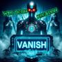 Vanish (Explicit)