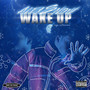 Wake Up (Explicit)