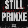 Still Prinxe (feat. Fastcash Eli) [Explicit]