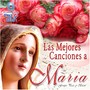 Las Mejores Canciones A Maria