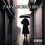 J'AVANCERAI SEUL (Explicit)