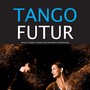 Tango Futur (Music City Entertainment Collection)