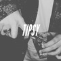 Tipsy (Explicit)