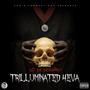 Trilluminated 4Eva (Explicit)