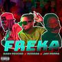 Freka (feat. Baby Psycho & Jay Poppa) [Explicit]