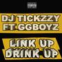 Link Up ,Drink Up (Explicit)