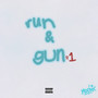 RUN & GUN (Explicit)