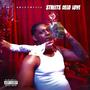 Streets Need Love (Explicit)