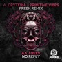 Primitive Vibes (Freek Remix) / No Reply