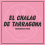 El Chalao de Tarragona (Explicit)
