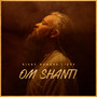 Om Shanti (Explicit)