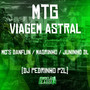 Mtg - Viagem Astral