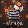 MAKATHUGGA THE EP (Explicit)