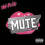 Mute (Explicit)