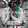 Don't Look Down (Explicit)