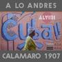 A Lo Andrés Calamaro 1907 (feat. Adarra)