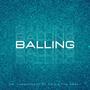 BALLING (feat. T.E.D.A The Great) [Explicit]