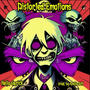 Distorted Emotions (Explicit)