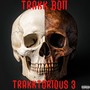 Trakktorious 3 (Deluxe) [Explicit]