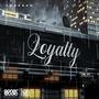 Loyalty (Explicit)