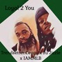 Loyal 2 U (feat. Ju Jizzle & IAMMLB) [Explicit]