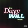 the DAY WILL come (Explicit)