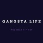 Gangsta Life