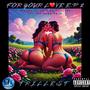 For Your Love E.P 2 (Explicit)