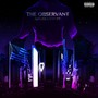 The Observant (Explicit)