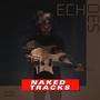 ECHOES (NAKED TRACKS)