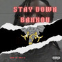 Stay Down (Explicit)
