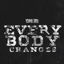 Everybody Changes (Explicit)