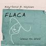 Flaca (feat. Alejo Lara)