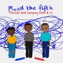 Plead The Fifth (feat. Longway Kami & IV) [Explicit]