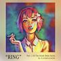 Ring (feat. Sizwe) [Explicit]