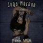 Joga Morena, Pt. 1 (Explicit)