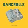 BANKROLL (feat. B’BAR) [Explicit]