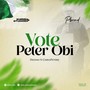 Vote peter Obi (feat. XhrisPeters)