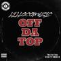 Off Da Top (Explicit)