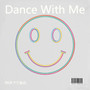 Dance With Me