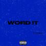 Word it (Explicit)