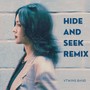 Hide and Seek (Remix)