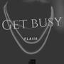 Get Busy (Explicit)