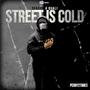 Street Is Cold (Explicit)