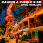 Camino a Pueblo Rico