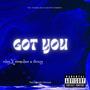 Got you (feat. Ovay & Vicozy)