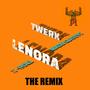 TWERK LENORA (feat. MADE CLASSYC) [THE REMIX]