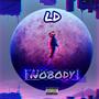 Nobody (Explicit)