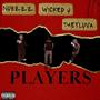 Players (feat. Wicked J & TheyLuvA) [Explicit]