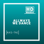 Allways We Dance